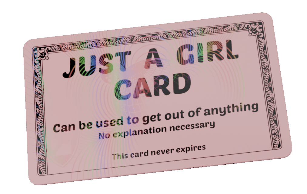 Pink Just A Girl Excuse Card